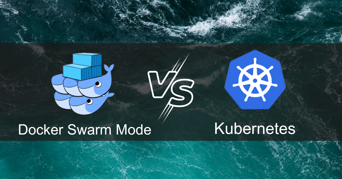 Docker Swarm Mode vs. Kubernetes
